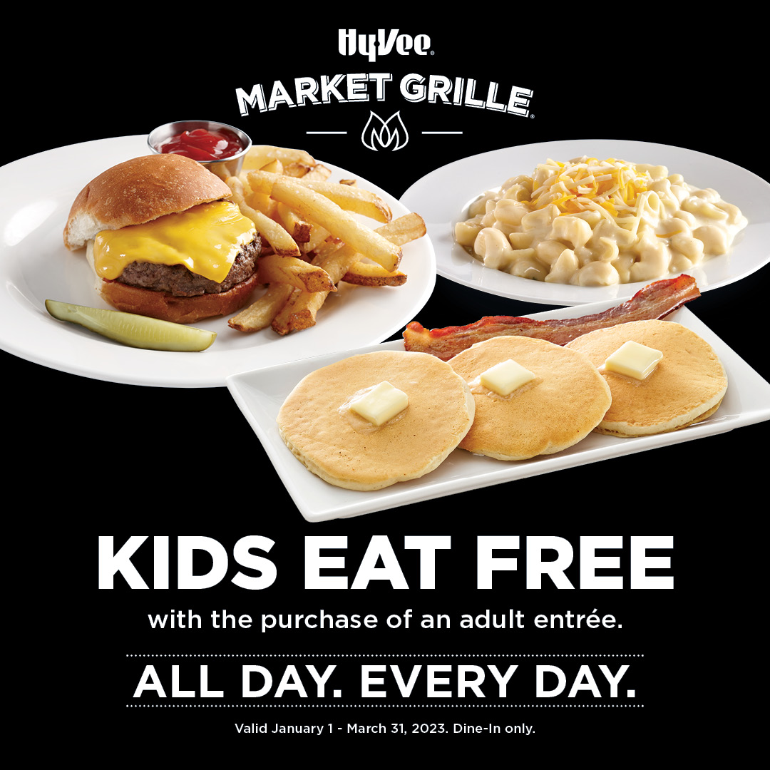 Kids Eat Free at Hy-Vee Market Grille